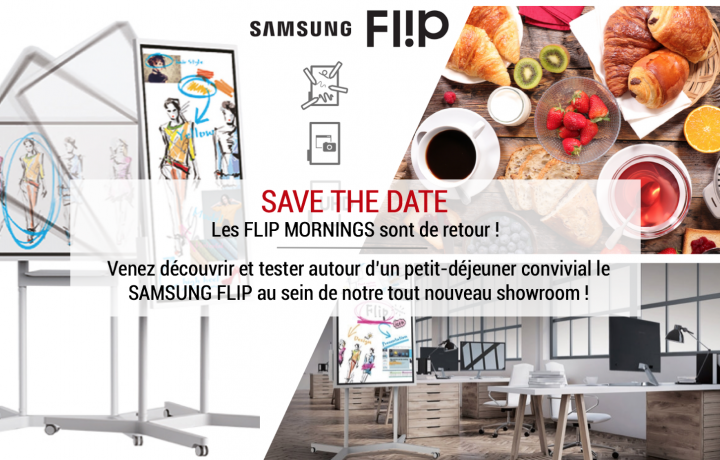 FLIP MORNINGS : venez découvrir et tester autour d'un petit déjeuner le paperboard numérique FLIP de SAMSUNG !