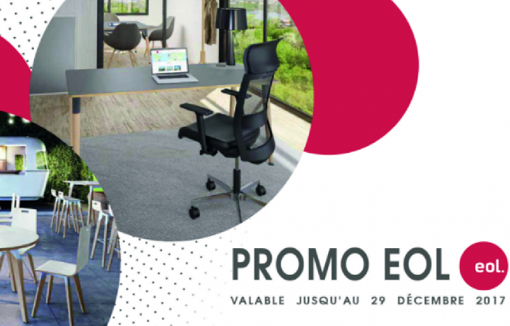 Mobilier de bureau EOL en promotion jusqu'au 29 décembre 2017
